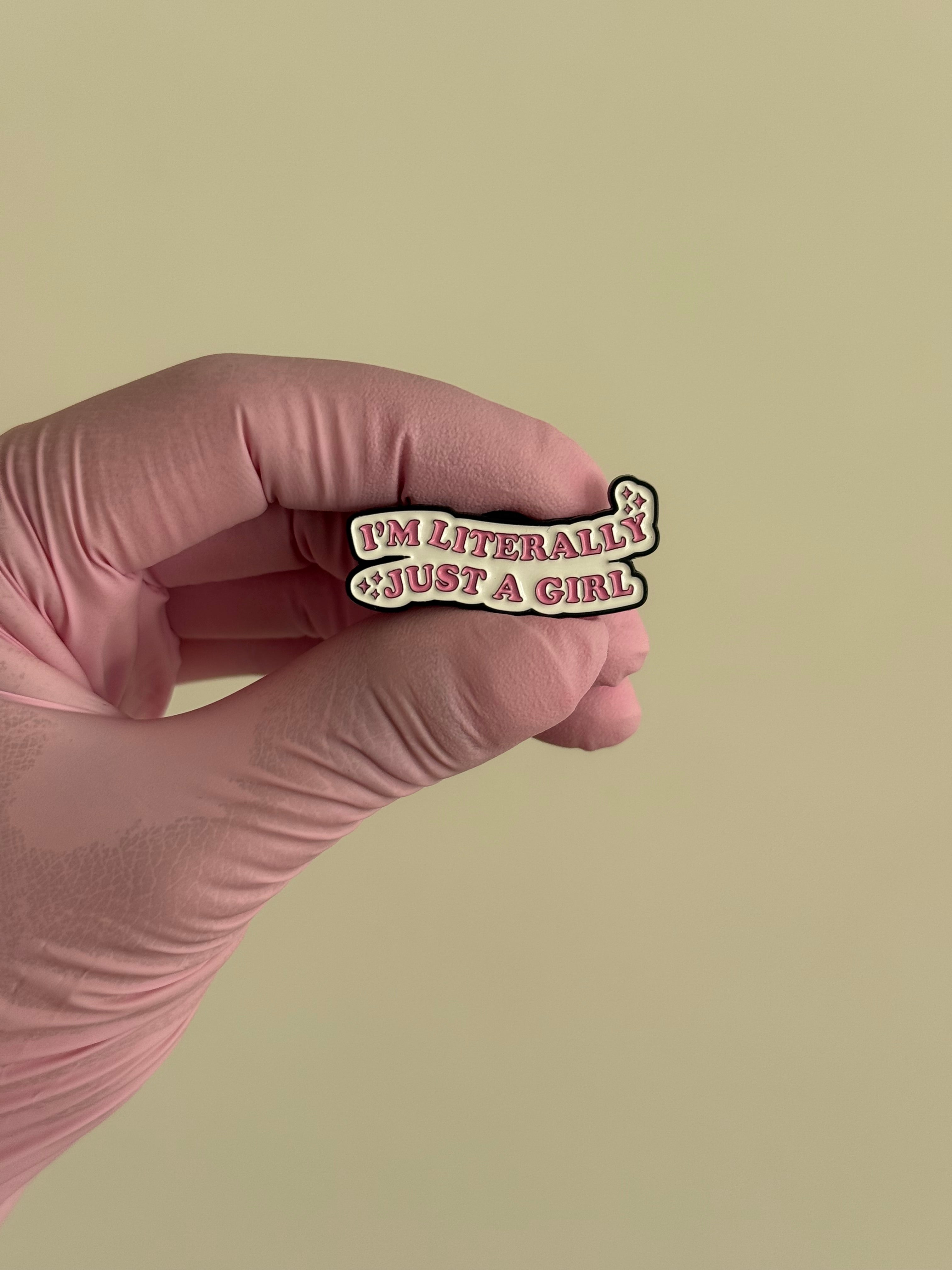 Pin- I’m just a Girl 🎀